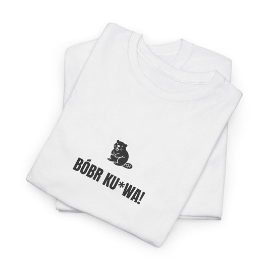 Koszulka - Bóbr ku*wa!
